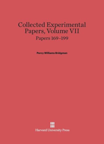 Collected Experimental Papers. Volume VII Collected Experimental Papers, Volume VII: Papers 169–199