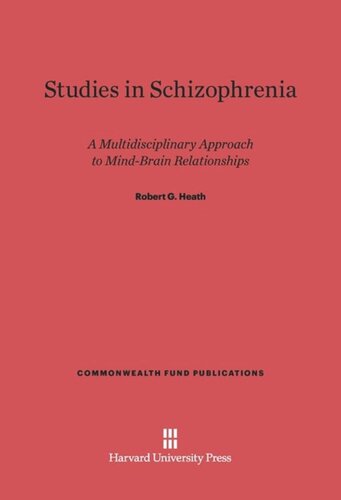 Studies in Schizophrenia: A Multidisciplinary Approach to Mind–Brain Relationships