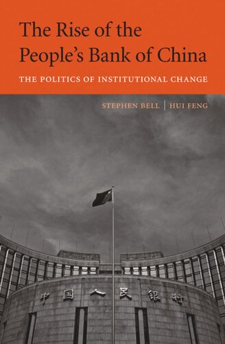 The Rise of the People’s Bank of China: The Politics of Institutional Change