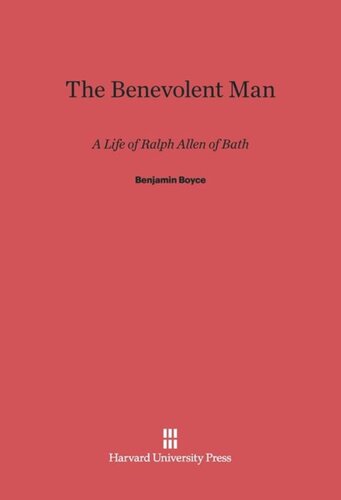 The Benevolent Man: A Life of Ralph Allen of Bath