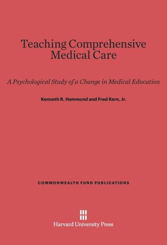 Teaching Comprehensive Medical Care: A Psychological Study of a Change in Medical Education