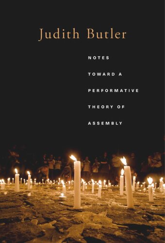 Notes Toward a Performative Theory of Assembly
