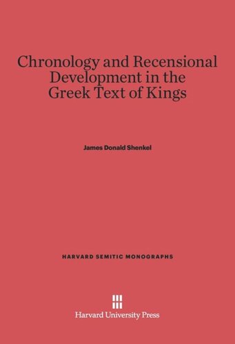 Chronology and Recensional Development in the Greek Text of Kings