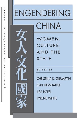 Engendering China: Women, Culture, and the State