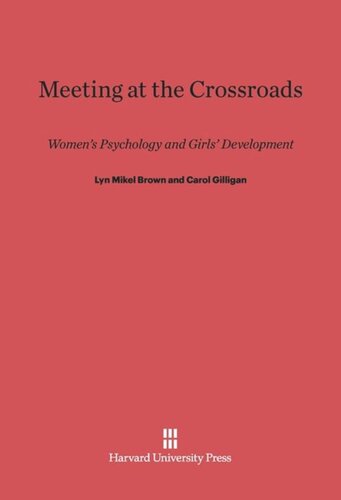 Meeting at the Crossroads: Women’s Psychology and Girls’ Development
