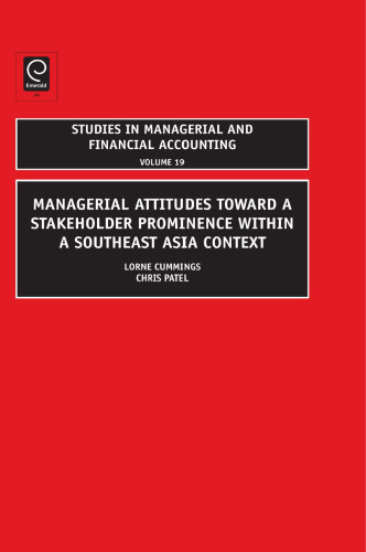 Managerial Attitudes Toward a Stakeholder Prominence Within a Southeast Asia Context: An Empirical Study in Asia