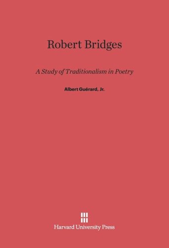 Robert Bridges: A Study of Traditionalism in Poetry