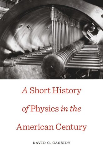 A Short History of Physics in the American Century
