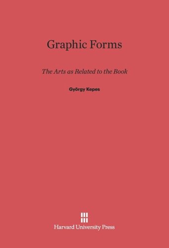 Graphic Forms: The Arts as Related to the Book