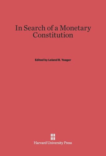 In Search of a Monetary Constitution