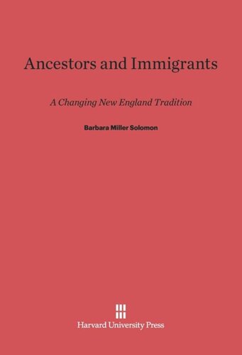 Ancestors and Immigrants: A Changing New England Tradition