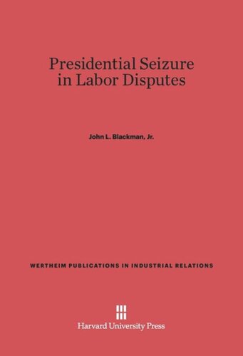 Presidential Seizure in Labor Disputes