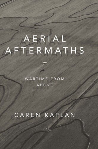 Aerial Aftermaths: Wartime from Above