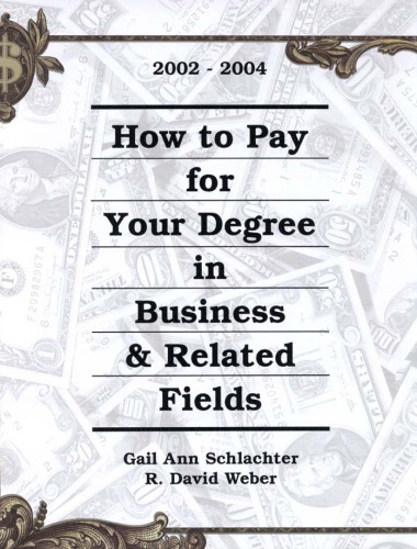 How to Pay for Your Degree in Business & Related Fields: 2002-2004