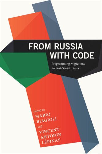 From Russia with Code: Programming Migrations in Post-Soviet Times
