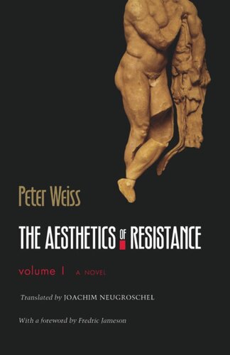 The Aesthetics of Resistance, Volume I: A Novel, Volume 1