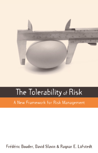 The Tolerability of Risk: A New Framework for Risk Management