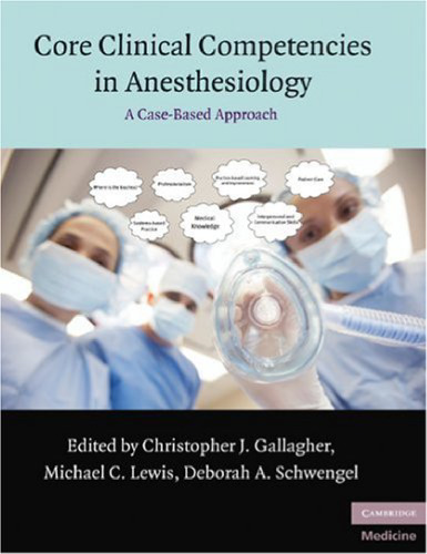Core Clinical Competencies in Anesthesiology: A Case-based Approach