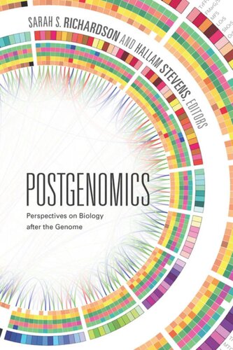 Postgenomics: Perspectives on Biology after the Genome