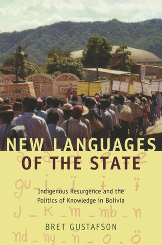 New Languages of the State: Indigenous Resurgence and the Politics of Knowledge in Bolivia