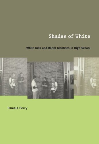 Shades of White: White Kids and Racial Identities in High School
