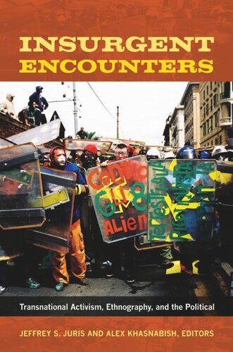 Insurgent Encounters: Transnational Activism, Ethnography, and the Political