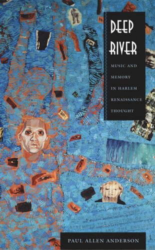 Deep River: Music and Memory in Harlem Renaissance Thought