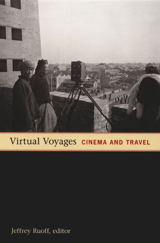 Virtual Voyages: Cinema and Travel