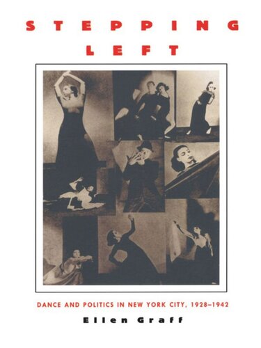 Stepping Left: Dance and Politics in New York City, 1928–1942