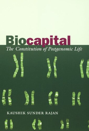 Biocapital: The Constitution of Postgenomic Life