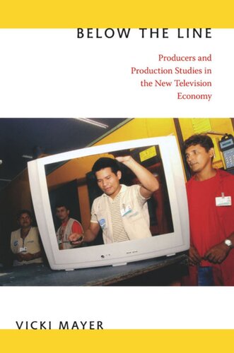 Below the Line: Producers and Production Studies in the New Television Economy