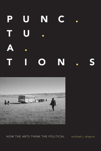 Punctuations: How the Arts Think the Political