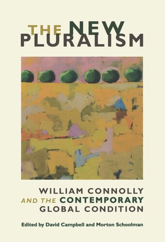 The New Pluralism: William Connolly and the Contemporary Global Condition