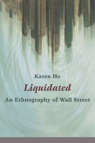 Liquidated: An Ethnography of Wall Street