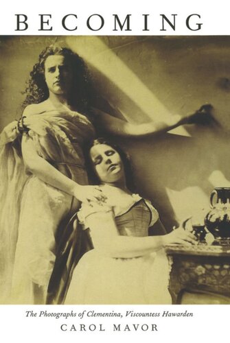 Becoming: The Photographs of Clementina, Viscountess Hawarden