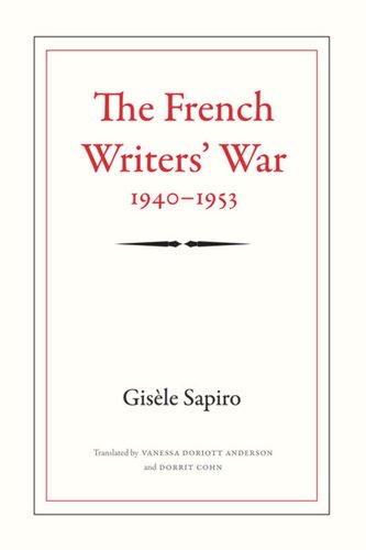 The French Writers' War, 1940-1953