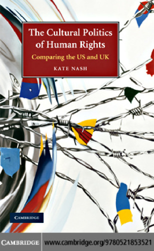 The Cultural Politics of Human Rights: Comparing the US and UK