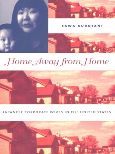 Home Away from Home: Japanese Corporate Wives in the United States