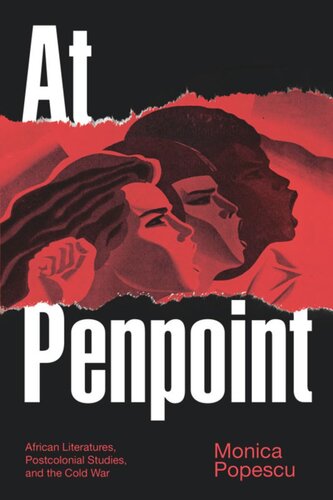 At Penpoint: African Literatures, Postcolonial Studies, and the Cold War