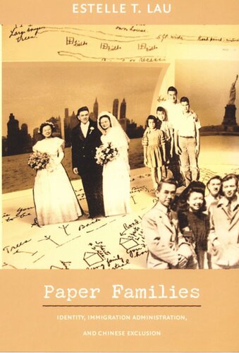 Paper Families: Identity, Immigration Administration, and Chinese Exclusion