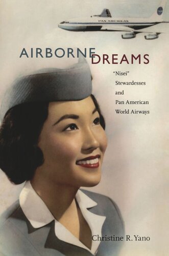 Airborne Dreams: “Nisei” Stewardesses and Pan American World Airways