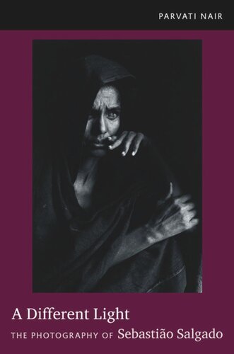 A Different Light: The Photography of Sebastião Salgado