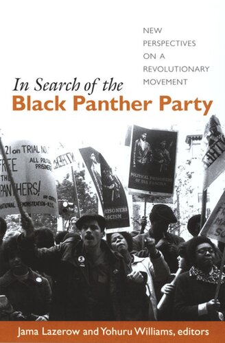 In Search of the Black Panther Party: New Perspectives on a Revolutionary Movement