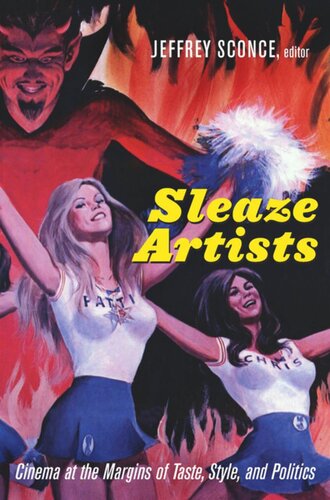 Sleaze Artists: Cinema at the Margins of Taste, Style, and Politics