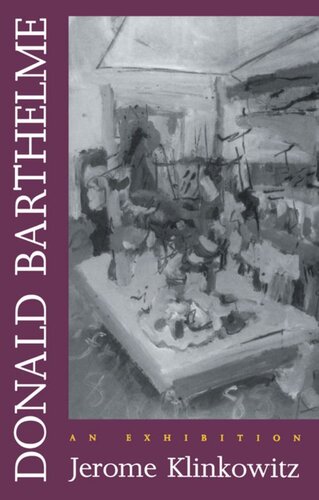 Donald Barthelme: An Exhibition