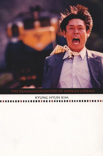 The Remasculinization of Korean Cinema