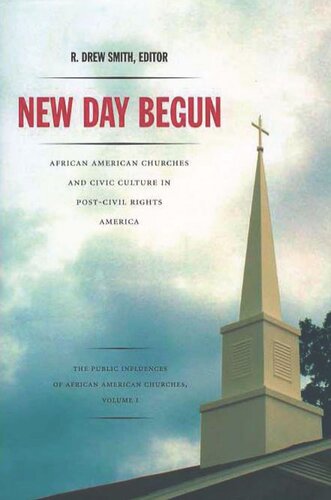 New Day Begun: African American Churches and Civic Culture in Post-Civil Rights America