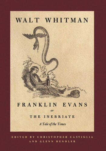 Franklin Evans, or The Inebriate: A Tale of the Times