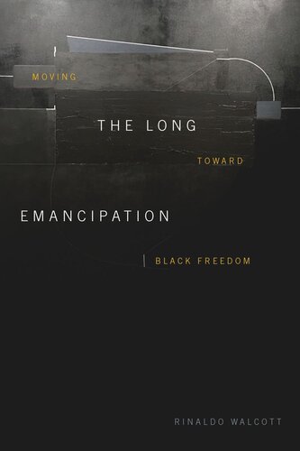 The Long Emancipation: Moving toward Black Freedom