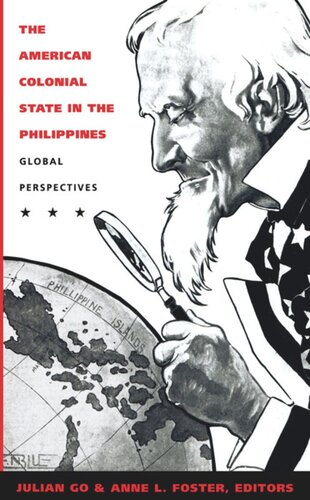 The American Colonial State in the Philippines: Global Perspectives